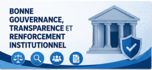 Bonne Gouvernance, Transparence et Renforcement Institutionnel